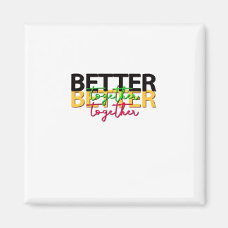 Better Together as a Family Heartfelt Style Magnet