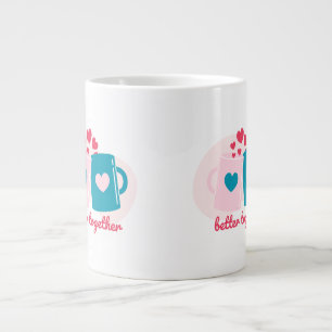 Better together blue and pink cute simple  large coffee mug