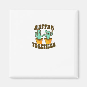 Better Together Cactuses Whimsical Style  Magnet