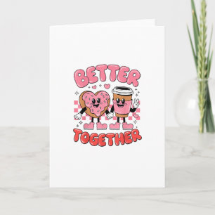 Better Together Coffee Donut Retro Groovy Style  Card