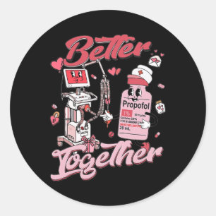 Better Together Er Ed Nurse Valentine Emergency De Classic Round Sticker