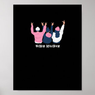 Better Together Friends Positive Quote Style  Poster