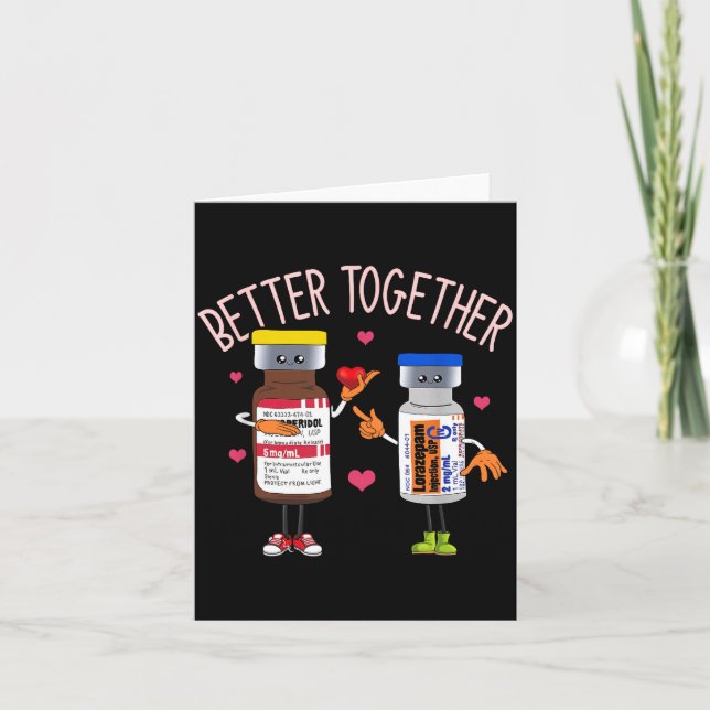 Better-together Haldol Ativan Icu Nurse Valentine' Card (Front)