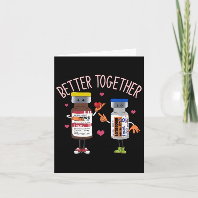 Better-together Haldol Ativan Icu Nurse Valentines Card (Front)