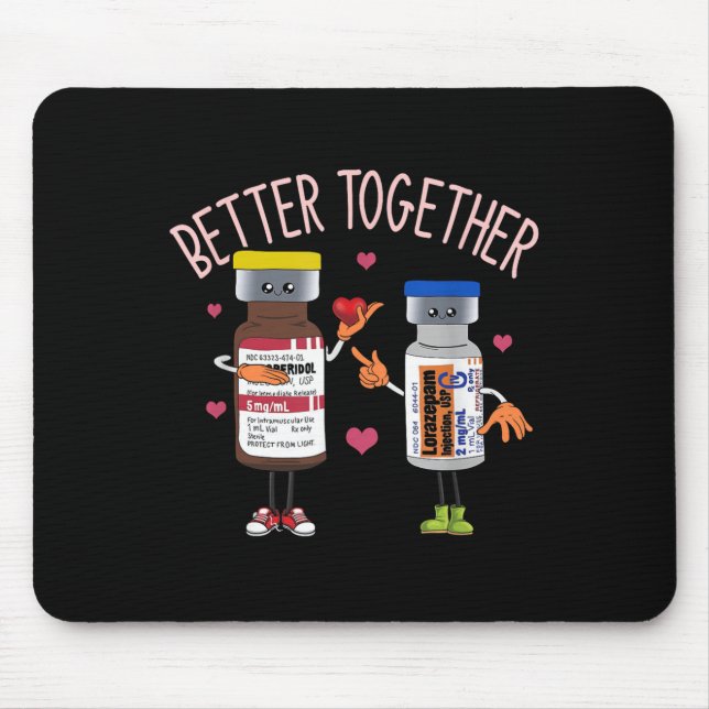 Better-together Haldol Ativan Icu Nurse Valentines Mouse Pad (Front)