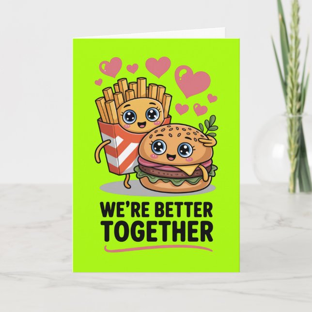 Better Together Hamburger Fries Valentines Day  Card (Front)