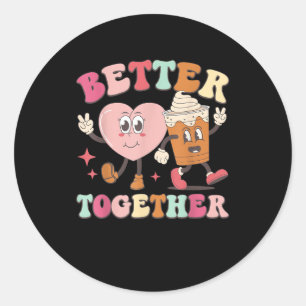 Better Together Heart And Coffee Cute Graphic Styl Classic Round Sticker