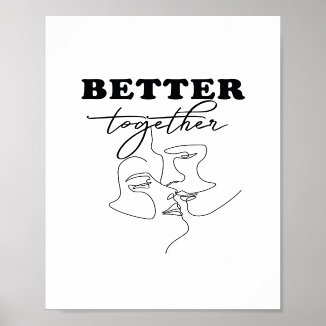 Better Together Kissing Romantic Design  Poster (Front)