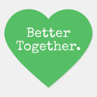 Better Together Love Green