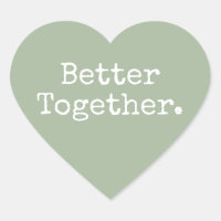 Better Together Love Laurel Green