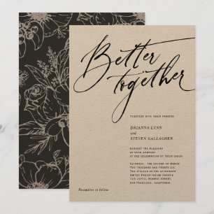 Better Together Modern Calligraphy black and white Invitation