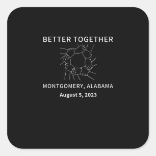 Better Together Montgomery Alabama Classic Style  Square Sticker
