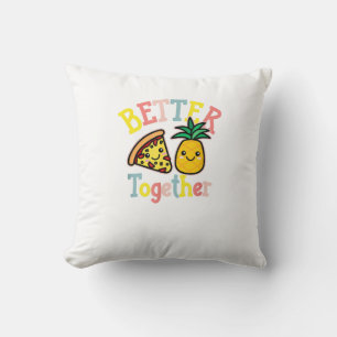 Better Together Pineapple Pizza Funny Couple Kawai Cushion