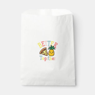 Better Together Pineapple Pizza Funny Couple Kawai Favour Bags
