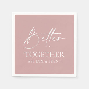 Better Together Pink Wedding Cocktail Napkins