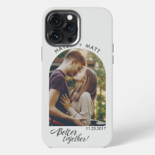 Better Together Script Save the Date Photo Custom iPhone 13 Pro Max Case