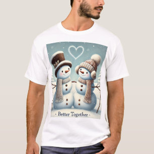 Better Together: Snowman Love ,Couples Christmas T-Shirt