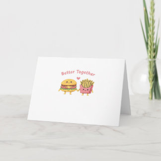 Better Together Valentine Cute Kawaii Burger Fries Card