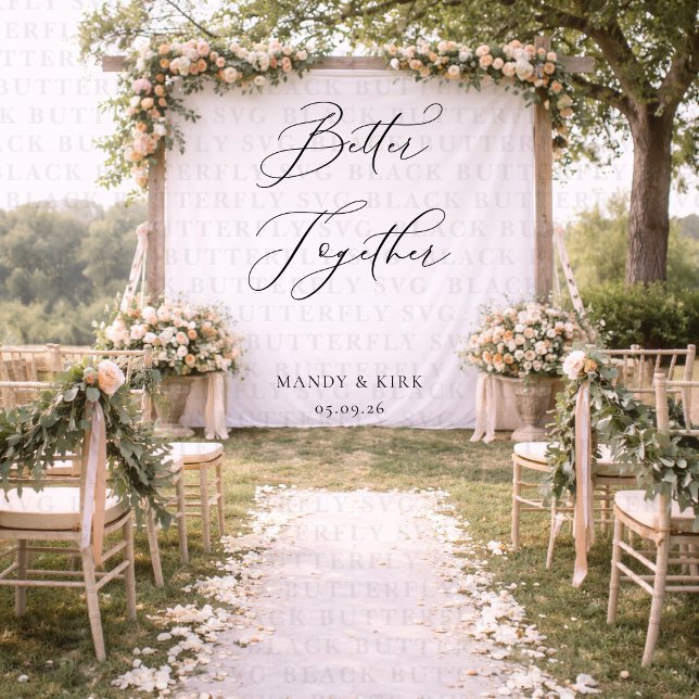 Better Together Wedding Backdrop Banner Minimalist Tapestry (Creator Uploaded)