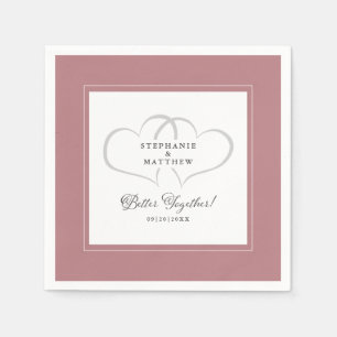 Better Together Wedding Engagement Dusty Rose Pink Napkin