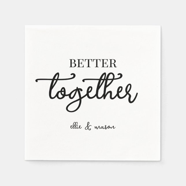 Better Together Wedding Rehearsal Engagement  Napkin (Front)