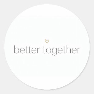 Better Together Wedding Sticker