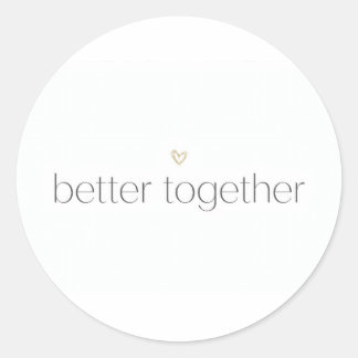 Better Together Wedding Sticker