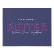 Better When We’re Together Neon Pink Love Quote