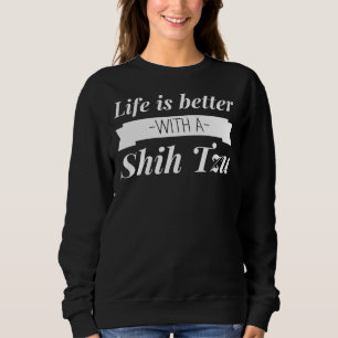 Better With A Shih Tzu Fitted Scoop Sweatshirt