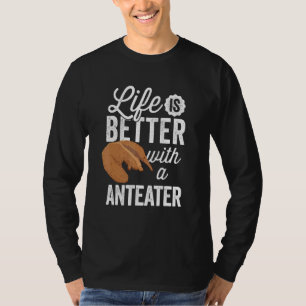 Better with Anteater Ant eating bear Anteater T-Shirt