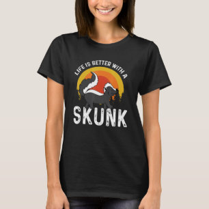Better with Skunk Nature and Animal T-Shirt