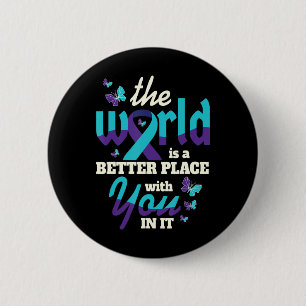 Better with You Suicide Awareness Mental Health  6 Cm Round Badge