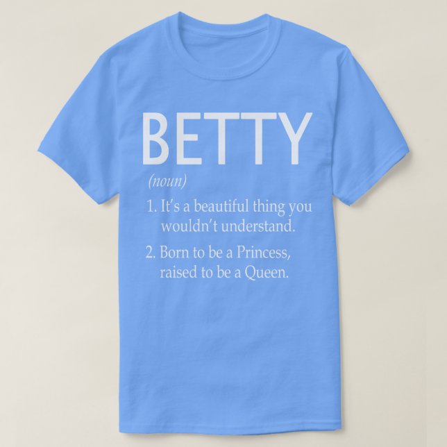 Betty Name Gift T-Shirt (Design Front)