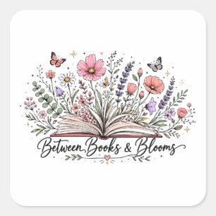 Between books and blooms book lover reader square sticker