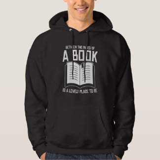 Between The Pages Of A Book Lovely Place Bookworm  Hoodie