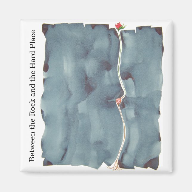 Between the Rock and the Hard Place Magnet (Front)