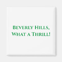 Beverly Hills, What a Thrill!