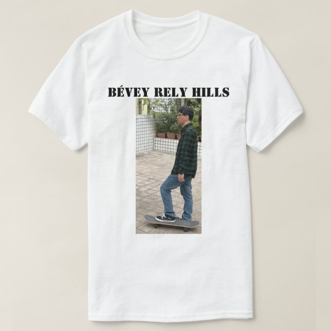 BÉVEY RELY HILLS T-Shirt (Design Front)