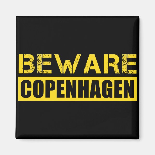 Beware Copenhagen Magnet (Front)
