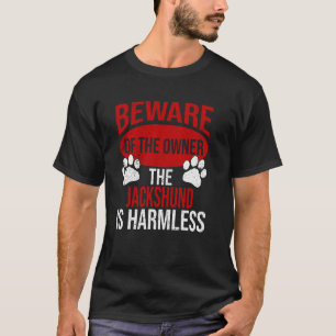 Beware - Dog Dad Dog Mum Jackshund Dog Owner T-Shirt
