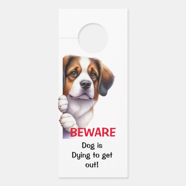 Beware dog dying to get out Card Doorhanger (Front)