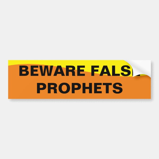 BEWARE FALSE PROPHETS BUMPER STICKER (Front)