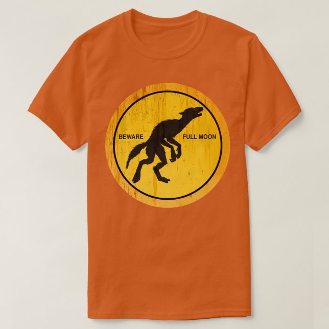 Beware Full Moon Werewolf Night T-Shirt (Design Front)