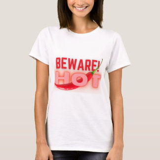 Beware hot T-Shirt