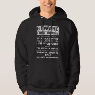 Beware I Ride Horses Equestrian Women Funny Hoodie