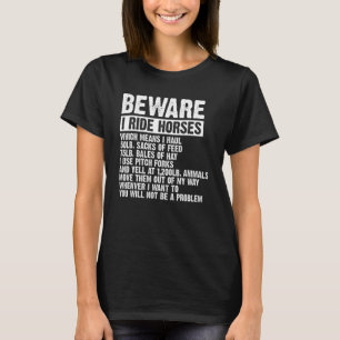 Beware I Ride Horses Equestrian Women Funny Horse  T-Shirt