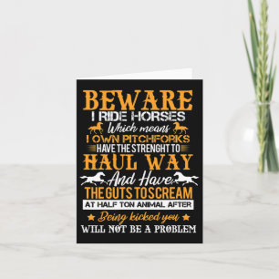 Beware I Ride Horses Horse Rider Equestrian Horseb Card