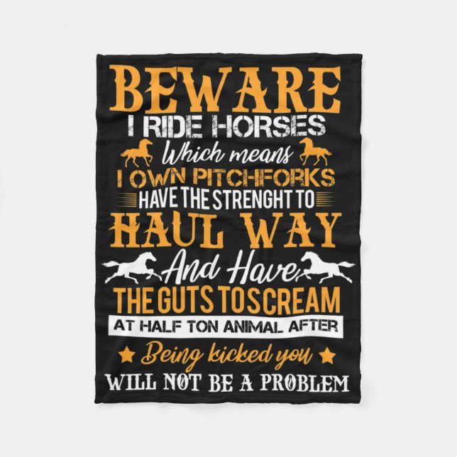 Beware I Ride Horses Horse Rider Equestrian Horseb Fleece Blanket (Front)