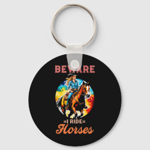 Beware I Ride Horses I Equestrian Pony Horse Fan Key Ring