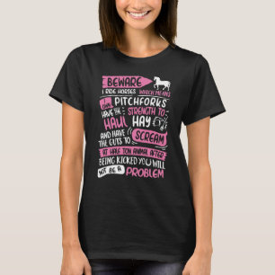 Beware I Ride Horses Not Be A Problem  I Ride Hors T-Shirt